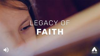 Legacy of Faith John 5:24 New Living Translation