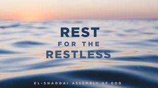 Rest For The Restless Matthew 11:28-29 New International Version