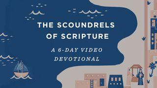 The Scoundrels Of Scripture: A 6-Day Video Devotional John 11:49-50 New International Version