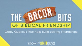 The Bacon Bits of Biblical Friendship: Godly Qualities That Help Build Lasting Friendships Hebrews 6:10 English Standard Version 2016