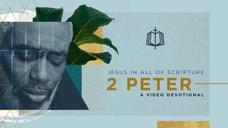 Jesus in All of 2 Peter - a Video Devotional 2 Peter 1:2-4 New International Version
