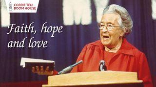 Faith, Hope and Love - Corrie ten Boom Hebrews 12:11 New International Version