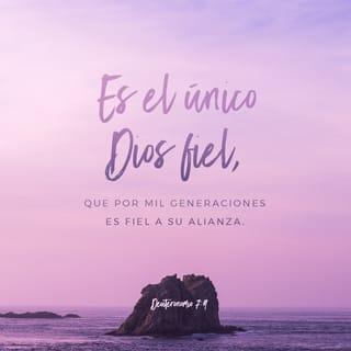 Deuteronomio 7:9 - Reconoce, por lo tanto, que el SEÑOR tu Dios es verdaderamente Dios. Él es Dios fiel, quien cumple su pacto por mil generaciones y derrama su amor inagotable sobre quienes lo aman y obedecen sus mandatos.