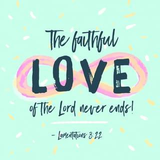 Lamentations 3:21-41 - Yet this I call to mind
and therefore I have hope:

Because of the LORD’s great love we are not consumed,
for his compassions never fail.
They are new every morning;
great is your faithfulness.
I say to myself, “The LORD is my portion;
therefore I will wait for him.”

The LORD is good to those whose hope is in him,
to the one who seeks him;
it is good to wait quietly
for the salvation of the LORD.
It is good for a man to bear the yoke
while he is young.

Let him sit alone in silence,
for the LORD has laid it on him.
Let him bury his face in the dust—
there may yet be hope.
Let him offer his cheek to one who would strike him,
and let him be filled with disgrace.

For no one is cast off
by the Lord forever.
Though he brings grief, he will show compassion,
so great is his unfailing love.
For he does not willingly bring affliction
or grief to anyone.

To crush underfoot
all prisoners in the land,
to deny people their rights
before the Most High,
to deprive them of justice—
would not the Lord see such things?

Who can speak and have it happen
if the Lord has not decreed it?
Is it not from the mouth of the Most High
that both calamities and good things come?
Why should the living complain
when punished for their sins?

Let us examine our ways and test them,
and let us return to the LORD.
Let us lift up our hearts and our hands
to God in heaven, and say