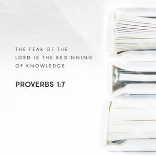 Proverbs 1:7-9 NCV