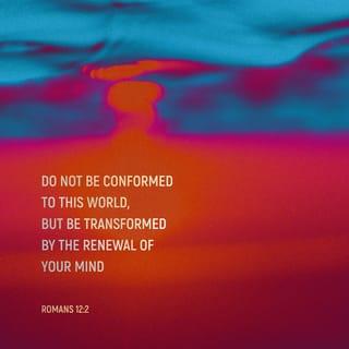 Romans 12:1-6 - Therefore, I urge you, brothers and sisters, in view of God’s mercy, to offer your bodies as a living sacrifice, holy and pleasing to God—this is your true and proper worship. Do not conform to the pattern of this world, but be transformed by the renewing of your mind. Then you will be able to test and approve what God’s will is—his good, pleasing and perfect will.

For by the grace given me I say to every one of you: Do not think of yourself more highly than you ought, but rather think of yourself with sober judgment, in accordance with the faith God has distributed to each of you. For just as each of us has one body with many members, and these members do not all have the same function, so in Christ we, though many, form one body, and each member belongs to all the others. We have different gifts, according to the grace given to each of us. If your gift is prophesying, then prophesy in accordance with your faith