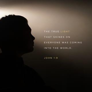 John 1:9-14 - That was the true Light, which lighteth every man that cometh into the world. He was in the world, and the world was made by him, and the world knew him not. He came unto his own, and his own received him not. But as many as received him, to them gave he power to become the sons of God, even to them that believe on his name: which were born, not of blood, nor of the will of the flesh, nor of the will of man, but of God. And the Word was made flesh, and dwelt among us, (and we beheld his glory, the glory as of the only begotten of the Father,) full of grace and truth.