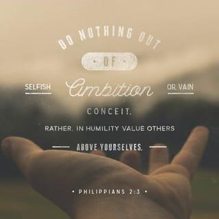 Philippians 2:4-7 - Don’t look out only for your own interests, but take an interest in others, too.
You must have the same attitude that Christ Jesus had.

Though he was God,
he did not think of equality with God
as something to cling to.
Instead, he gave up his divine privileges;
he took the humble position of a slave
and was born as a human being.
When he appeared in human form