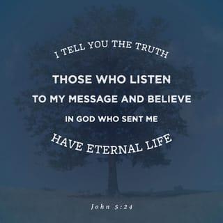 John 5:24-29 - “Very truly I tell you, whoever hears my word and believes him who sent me has eternal life and will not be judged but has crossed over from death to life. Very truly I tell you, a time is coming and has now come when the dead will hear the voice of the Son of God and those who hear will live. For as the Father has life in himself, so he has granted the Son also to have life in himself. And he has given him authority to judge because he is the Son of Man.
“Do not be amazed at this, for a time is coming when all who are in their graves will hear his voice and come out—those who have done what is good will rise to live, and those who have done what is evil will rise to be condemned.