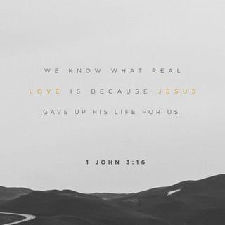 1 John 3:16-20 - This is how we know what love is: Jesus Christ laid down his life for us. And we ought to lay down our lives for our brothers and sisters. If anyone has material possessions and sees a brother or sister in need but has no pity on them, how can the love of God be in that person? Dear children, let us not love with words or speech but with actions and in truth.
This is how we know that we belong to the truth and how we set our hearts at rest in his presence: If our hearts condemn us, we know that God is greater than our hearts, and he knows everything.