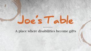 Joe's Table: A Place Where Disabilities Become Gifts De Psalmen 145:9 NBG-vertaling 1951