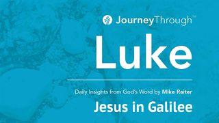 Journey Through Luke: Jesus In Galilee 路加福音 8:21-39 新标点和合本, 神版