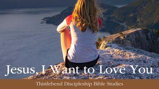 Jesus, I Want to Love You Part 7 诗篇 66:20 新译本