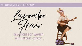 Lavender Hair: Devotions For Women With Breast Cancer Salmos 43:5 O Livro