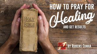 How To Pray For Healing And Get Results Dzieje Apostolkie 14:9-10 Biblia Warszawska 1975