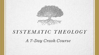 Systematic Theology: A 7-Day Crash Course ေဟ႐ွာယအနာဂတၱိက်မ္း 66:22 ျမန္​မာ့​စံ​မီ​သမၼာ​က်မ္