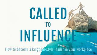 Called To Influence Matthew 4:23-25 New International Version