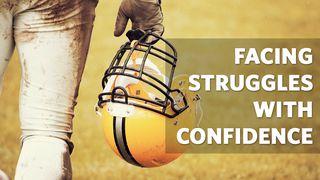 Facing Struggles With Confidence Philippians 4:13 New Living Translation