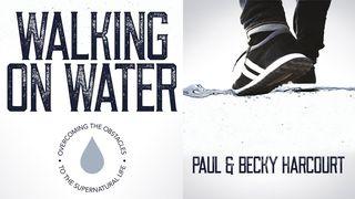 Walking On Water I Corinthians 14:14 New King James Version