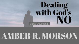 Dealing With God's "NO" Romanos 8:28 Nova Bíblia Viva Português