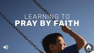 Learning To Pray By Faith Johannes 12:13 nuBibeln