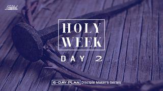 Holy Week, Day 2 - Disciple Makers Series #22 Matthew 22:23 New Living Translation