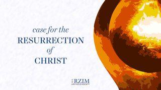 Case For The Resurrection Of Christ Acts 1:22 New International Version