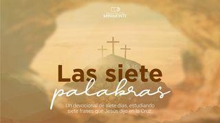 Las siete palabras San Juan 10:18 Biblia Dios Habla Hoy