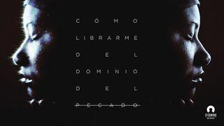 Cómo librarme del dominio del pecado Romanos 1:29-32 Nueva Versión Internacional - Español