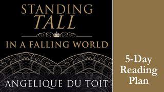 Standing Tall In A Falling World By Angelique du Toit 1 Johannes 1:10 Het Boek