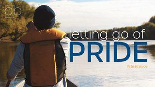 Letting Go Of Pride By Pete Briscoe Matthew 20:21-28 New Living Translation