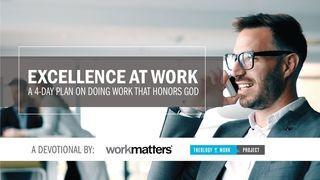 Excellence At Work Genesis 39:7-9 Contemporary English Version (Anglicised) 2012