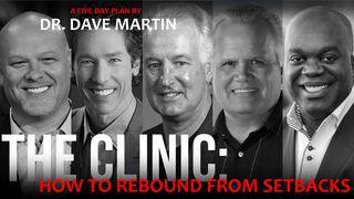 The CLINIC – How To Rebound From Setbacks Spreuken 13:20 BasisBijbel