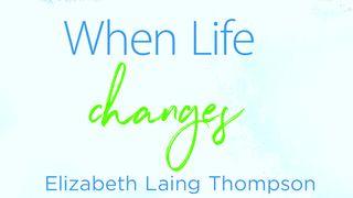 When Life Changes Mark 13:35-37 Ooratha Caaquwaa