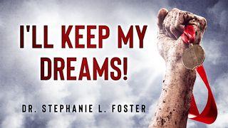 I'll Keep My Dreams! De Brief van den Apostel Paulus aan de Romeinen 4:20-21 Statenvertaling (Importantia edition)