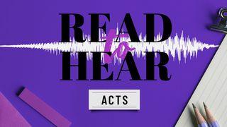 Read To Hear : Acts Acts 11:1-14 The Message