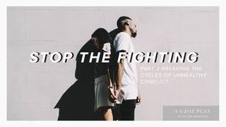 Stop The Fighting - Part 2: Breaking The Cycles Of Unhealthy Conflict 1 Corintios 12:14 La Biblia de las Américas