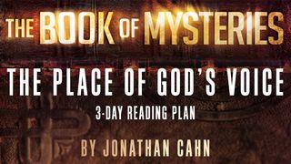 The Book Of Mysteries: The Place Of God's Voice Psalmen 90:12 Het Boek