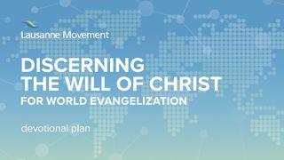 Discerning the Will of Christ for World Evangelization Mark 9:37 Ooratha Caaquwaa