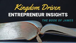 Kingdom Entrepreneur Insights: The Book Of James James 2:24 New Living Translation