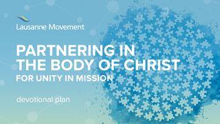 Partnering In The Body Of Christ For Unity In Mission Ephesians 4:7-13 New Living Translation