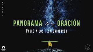 Panorama de la oración: Pablo a los tesalonicenses, parte 2 Romanos 6:1-14 Biblia Reina Valera 1960