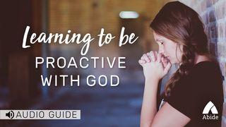 Learning To Be Proactive With God Yakobus 1:19 Alkitab Versi Borneo
