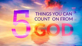 5 Things You Can Count On From God Psalm 118:6 English Standard Version 2016