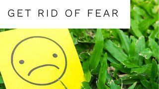 Get Rid Of Fear Philippians 4:7 New Living Translation
