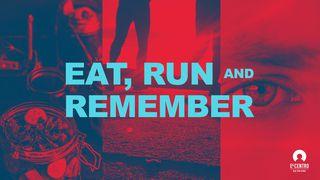 Eat, Run, And Remember Kutoka 11:1 BIBLIA Yenye Vitabu vya Deuterokanoni HABARI NJEMA