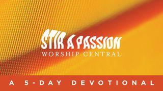 Worship Central—Stir A Passion Лукастар 11:9 Біблія про закарпатцько романо чіб