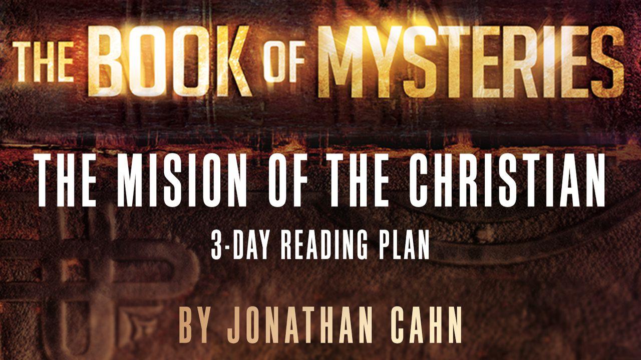 The Book Of Mysteries: The Mission Of The Christian