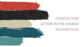 Letters To The Church With Francis Chan Ephesians 3:10-12 New International Version