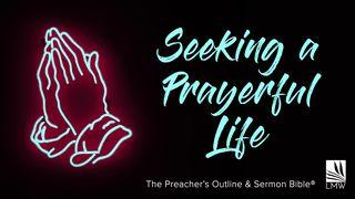 Seeking A Prayerful Life Matayu 6:16-18 Ono